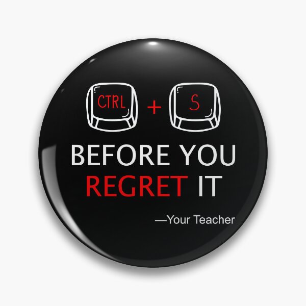 Item preview, CTRL + S Before You Regret It – Funny Tech Teacher Humor Quote Design for Students & Coders designed and sold by Cree8if.