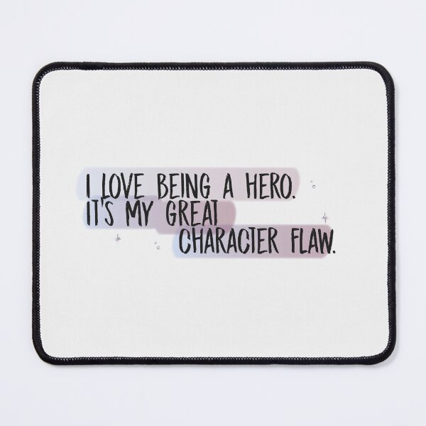 Item preview, I love being a hero. It's my great character flaw. | we were liars designed and sold by Pinu92.
