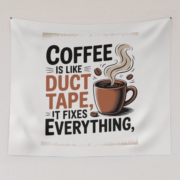 Item preview, Coffee Is Like Duct Tape It Fixes Everything designed and sold by universe-hold ⭐⭐⭐⭐⭐.