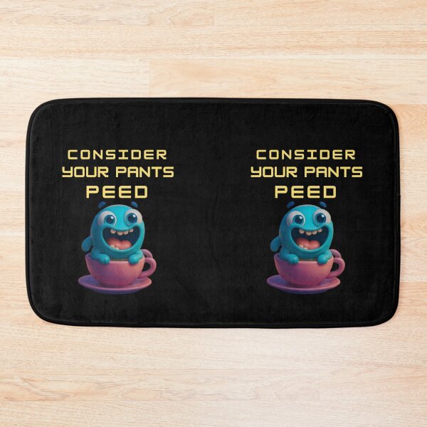 Item preview, Consider Your Pants Peed designed and sold by TrendsLook.