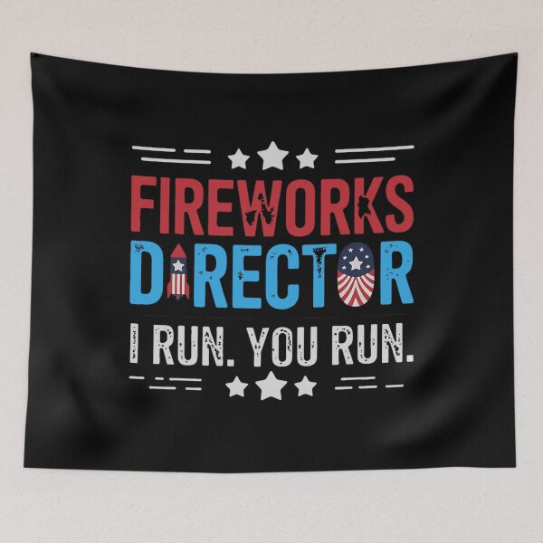 Item preview, Fireworks Director I Run You Run Funny 4th Of July designed and sold by BakeryDozen.