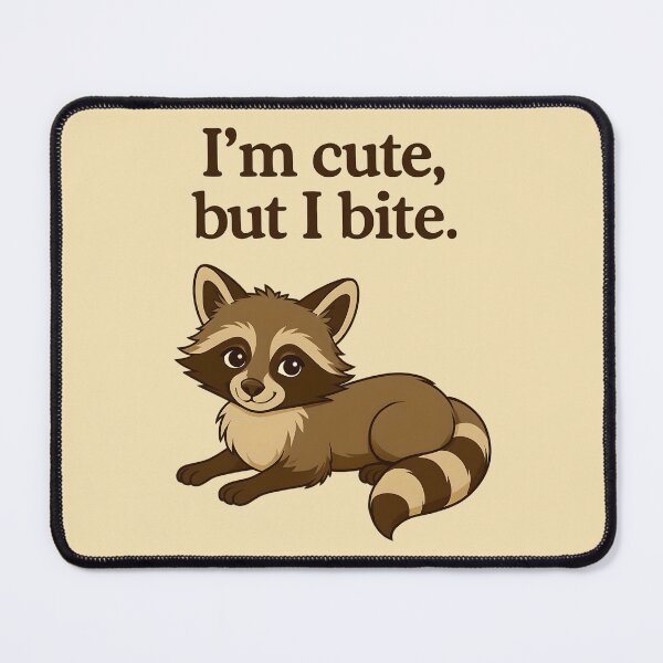 Item preview, I’m Cute But I Bite – Funny Raccoon Attitude Design designed and sold by PrintandJoy.