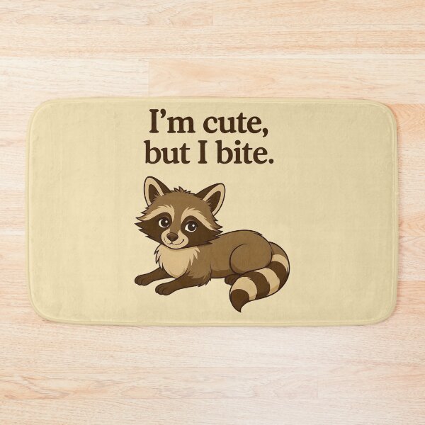 Item preview, I’m Cute But I Bite – Funny Raccoon Attitude Design designed and sold by PrintandJoy.