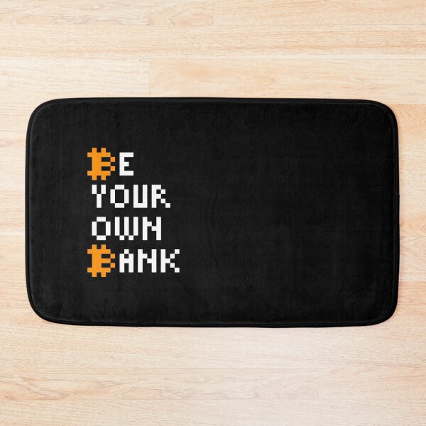 Item preview, Be Your Own Bank - Bitcoin Quotes designed and sold by CyberRex.