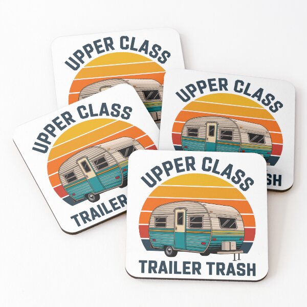 Item preview, Upper Class Trailer Trash designed and sold by Angry Swan Designs.