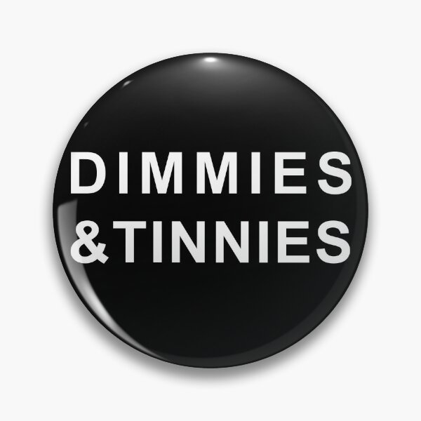 Item preview, Dimmies & Tinnies Funny Australian Food Saying Slogan designed and sold by LD ART.