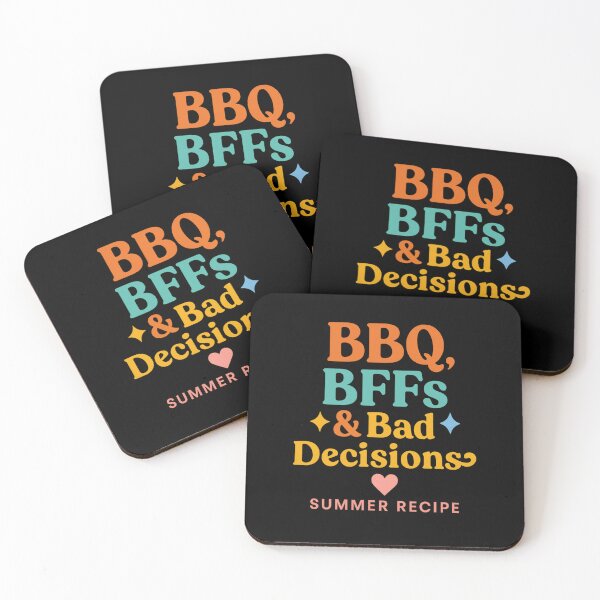 Item preview, BBQ, BFFs & Bad Decisions – The Perfect Summer Recipe designed and sold by ALITOPRINCE.