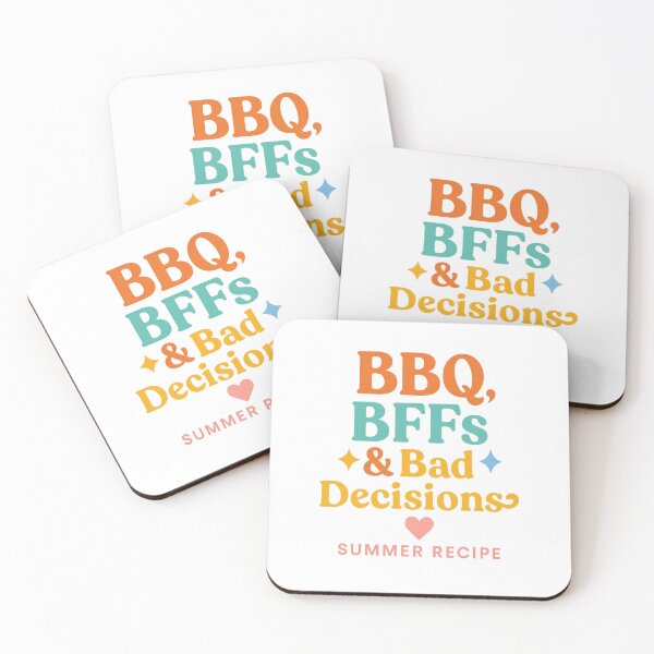 Item preview, BBQ, BFFs & Bad Decisions – The Perfect Summer Recipe designed and sold by ALITOPRINCE.