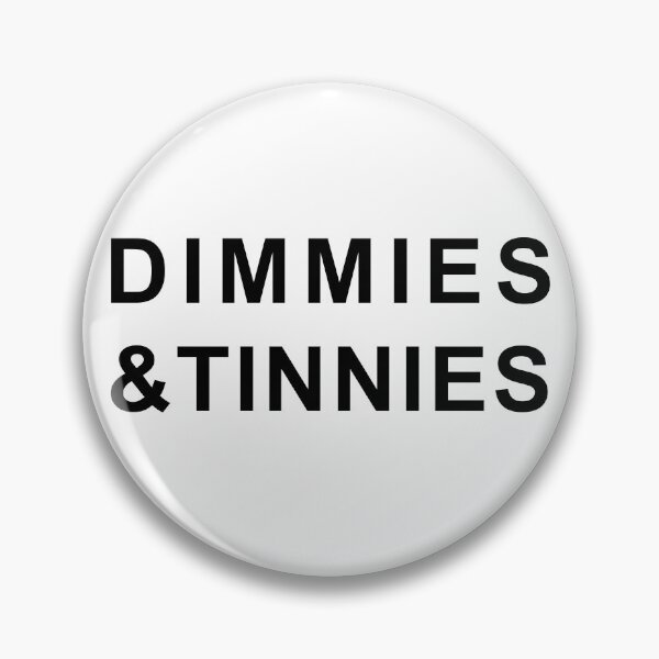 Item preview, Dimmies & Tinnies Dark Funny Australian Food Saying Slogan designed and sold by LD ART.