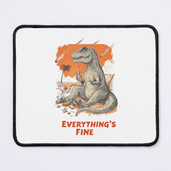 Item preview, Everything’s Fine - T-Rex Beach Apocalypse Design designed and sold by Blurbean.