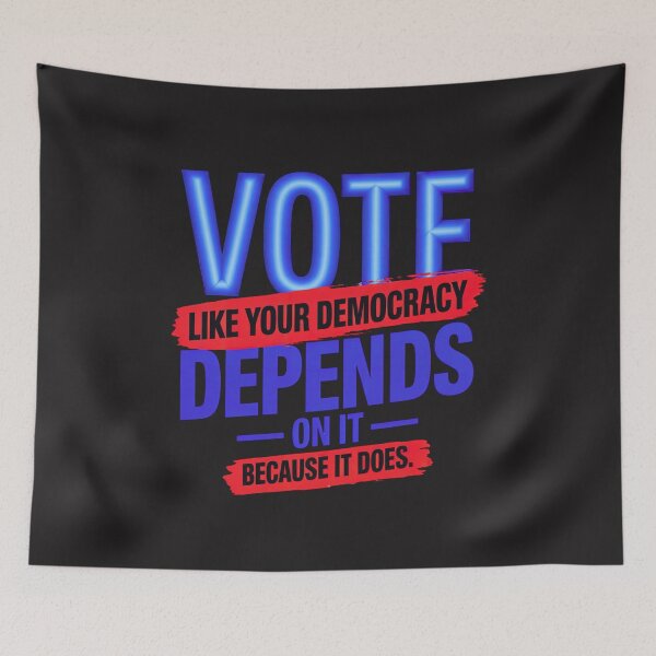 Item preview, Vote Like Your Democracy Depends On It: Because It Does Pro-Democracy Statement designed and sold by elynne9.
