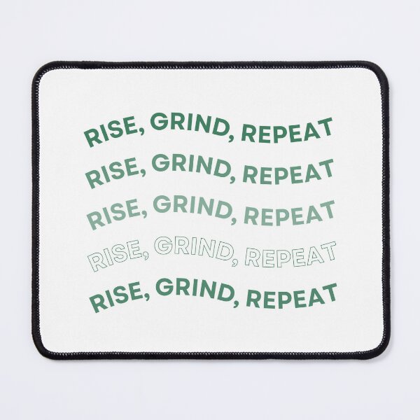 Item preview, Rise, Grind, Repeat designed and sold by UrbanKiosk.