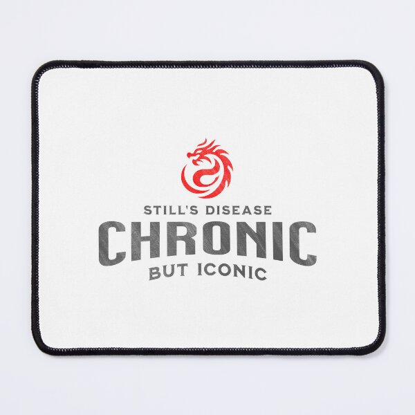 Item preview, Still’s Disease – Chronic but Iconic designed and sold by Sunscape-Art.