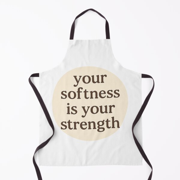 Item preview, your softness is your strength designed and sold by Natthiya Minimal.