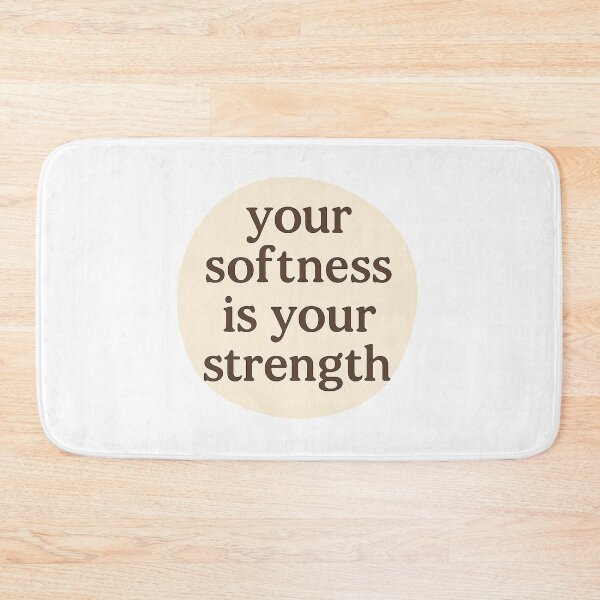 Item preview, your softness is your strength designed and sold by Natthiya Minimal.