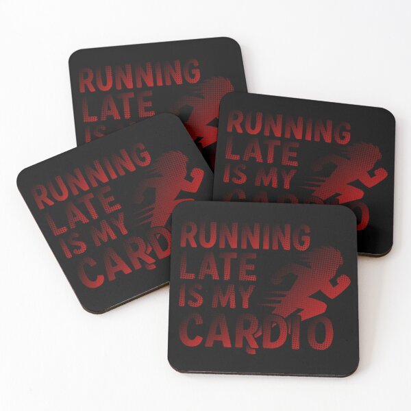 Item preview, Running late is my cardio designed and sold by CuzcrazyArts.