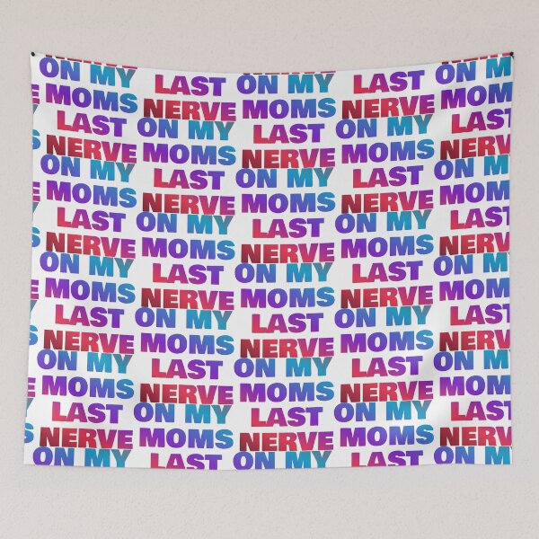 Item preview, On My Moms Last Nerve designed and sold by ZooStateofMind.