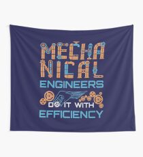 Mechanical Engineers Do It With Efficiency Wall Tapestry
