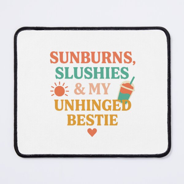Item preview, Sunburns, Slushies & My Unhinged Bestie – Summer Chaos Edition designed and sold by ALITOPRINCE.