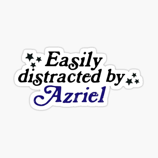 Item preview, Azriel, Easily distracted by designed and sold by baranskini.