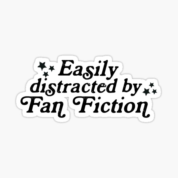 Item preview, Fan Fiction, Easily distracted by designed and sold by baranskini.