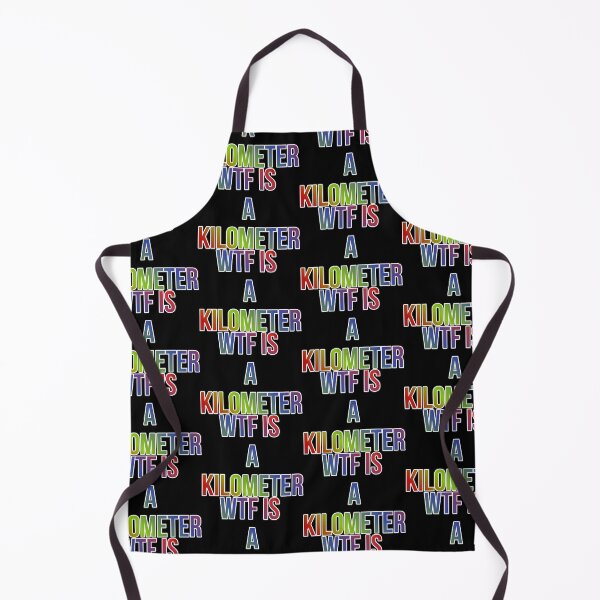 Item preview, Wtf Is A Kilometer designed and sold by ZooStateofMind.