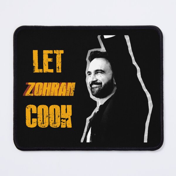 Item preview, Let Zohran Cook Zohran For NYC Vote Mamdani designed and sold by HaloHop.