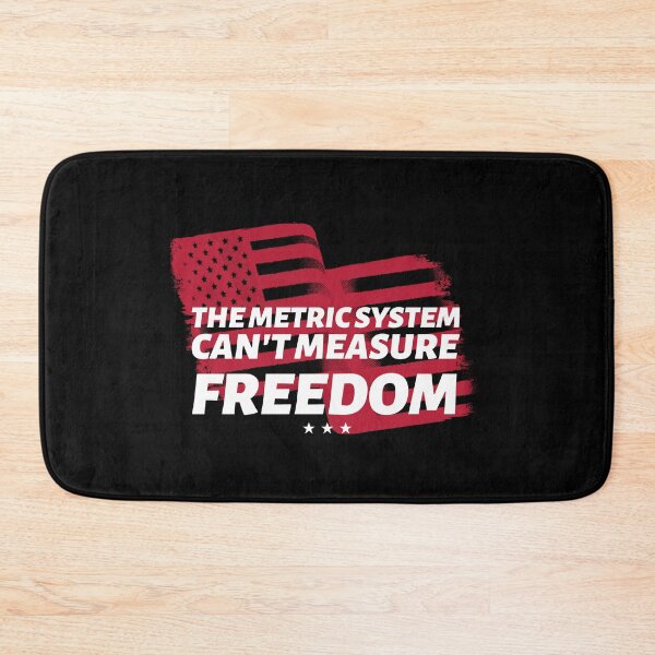 Item preview, The Metric System Can't Measure Freedom designed and sold by PearProject&Printables.