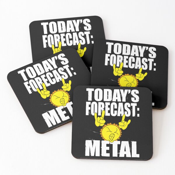 Item preview, Today's forecast is metal (white text) designed and sold by LostintheLines.