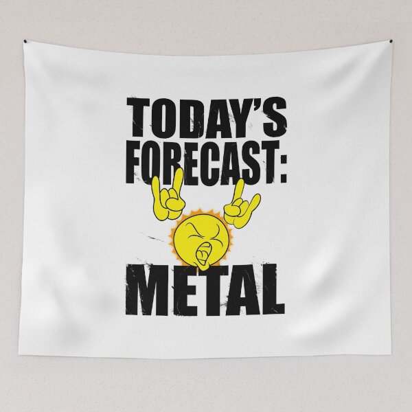 Item preview, Today's forecast is metal (black text) designed and sold by LostintheLines.