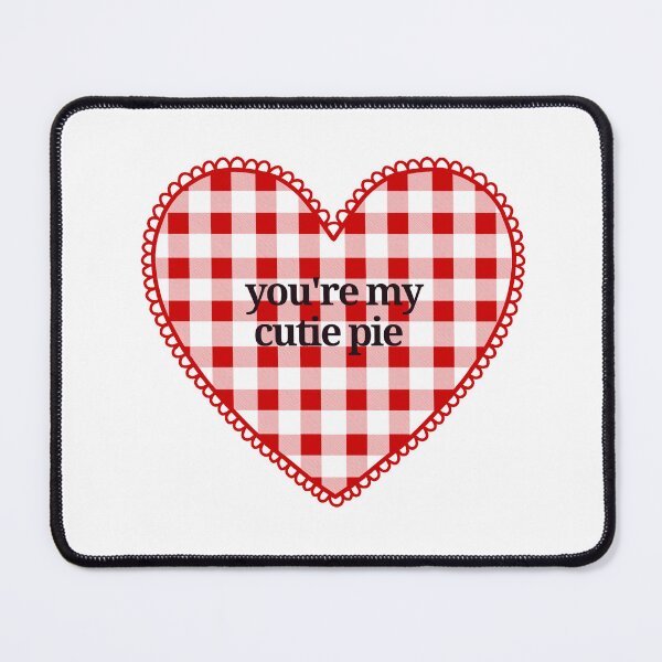 Item preview, You're my cutie pie designed and sold by ☆printsbytony☆.