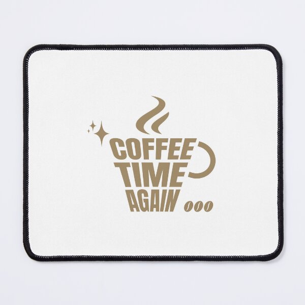 Item preview, Coffee Time Again designed and sold by ByDesign61.