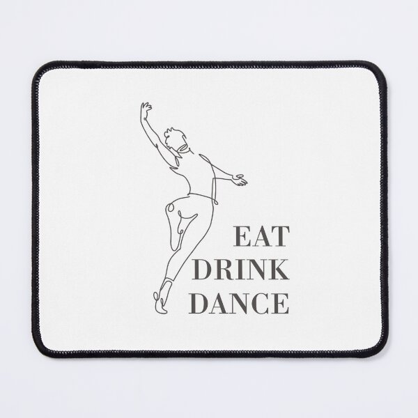 Item preview, Eat Drink Dance designed and sold by ByDesign61.