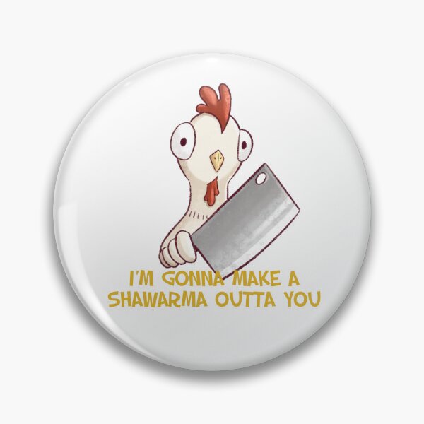 Item preview, I’m gonna make a shawarma outta you designed and sold by Aichan01.