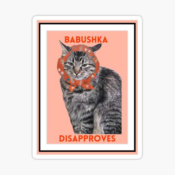 Item preview, Babuska Disapproves designed and sold by lamiafall.