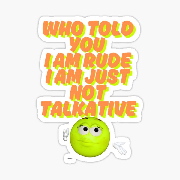 Item preview, I am not Rude designed and sold by neena786.