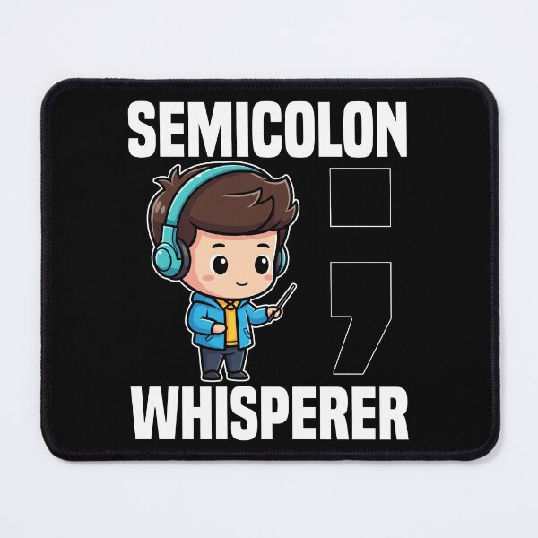 Item preview, SEMI COLON WHISPERER - PROGRAMMER GIFT designed and sold by KEF Custom.
