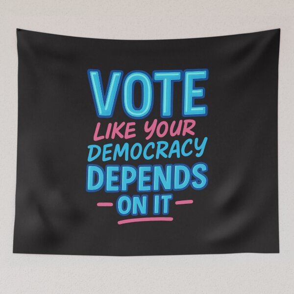 Item preview,  Vote Like Your Democracy Depends On It:  Pro-Democracy Statement designed and sold by elynne9.