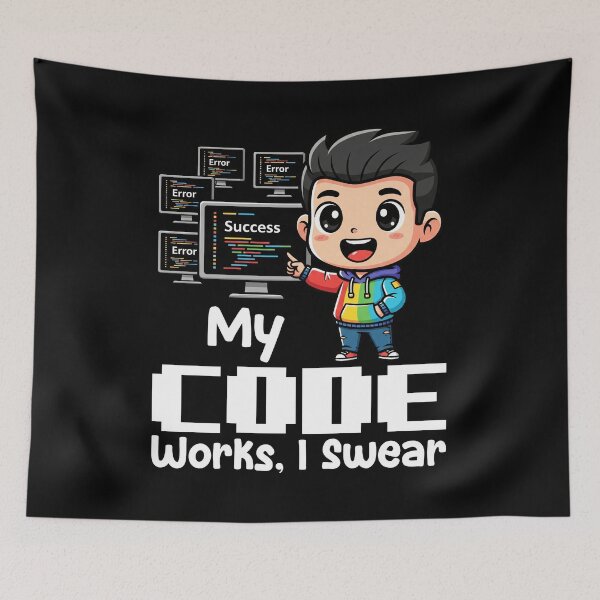 Item preview, MY CODE WORKS, I SWEAR - PROGRAMMER GIFT designed and sold by KEF Custom.