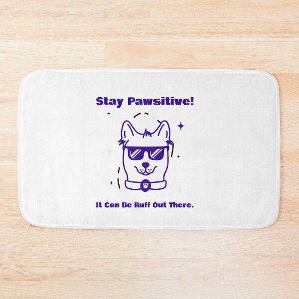 Item preview, Stay Pawsitive! It Can be Ruff Out There.- Purple - Dog designed and sold by The Expression Den.