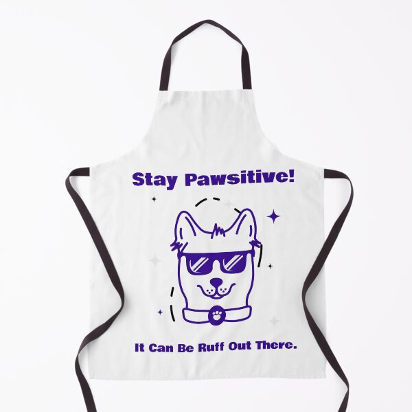 Item preview, Stay Pawsitive! It Can be Ruff Out There.- Purple - Dog designed and sold by The Expression Den.