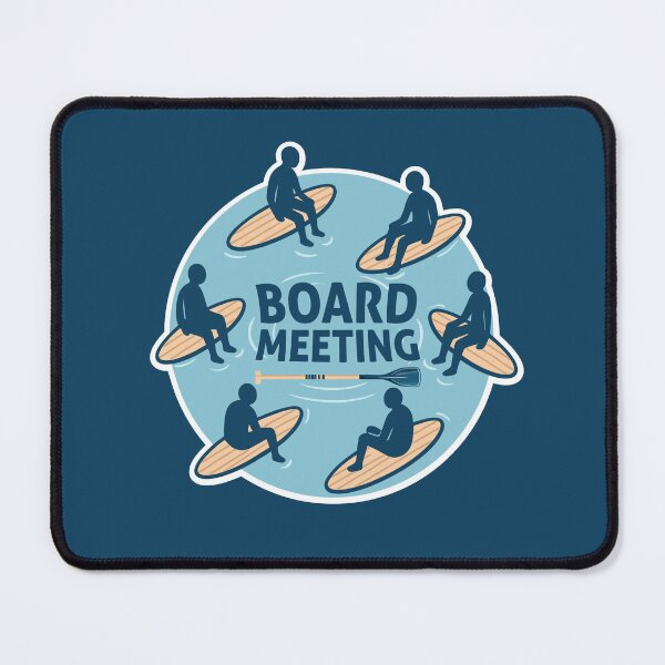 Item preview, Board Meeting or Paddle Board Meeting? designed and sold by reka-designs.