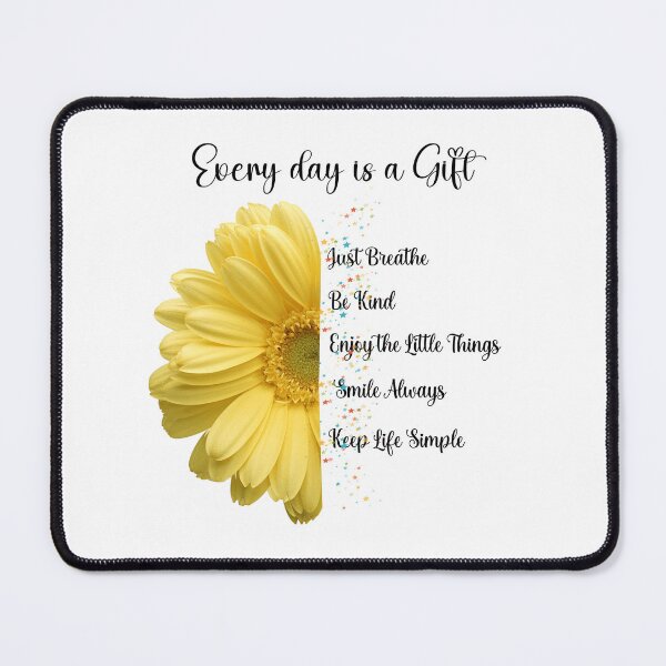 Item preview, Every Day is a Gift - just breath, be kind, smile always, keep life simple designed and sold by Dailywalker22.