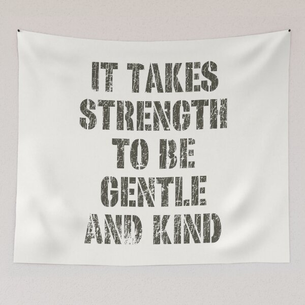 Item preview, It Takes Strength to Be Gentle and Kind 1986 designed and sold by AstroZombie6669.