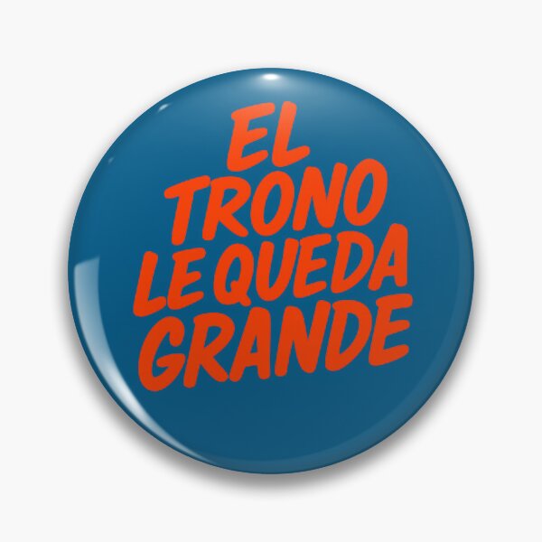 Item preview, El Trono Le Queda Grande – Poder Tóxico designed and sold by Pacific Art.