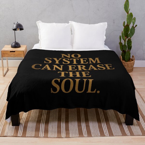 Item preview, No System Can Erase the Soul Quote from World Without Flaws designed and sold by Elizarfa.
