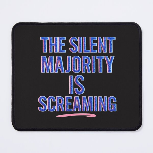 Item preview, The Silent Majority Is Screaming: Protest Typography Statement designed and sold by elynne9.