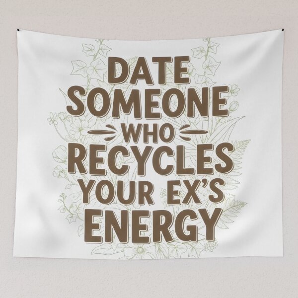 Item preview, Date Someone Who Recycles Your Ex's Energy - Sustainable Love Quote Sticker designed and sold by AnnDesignStudio.