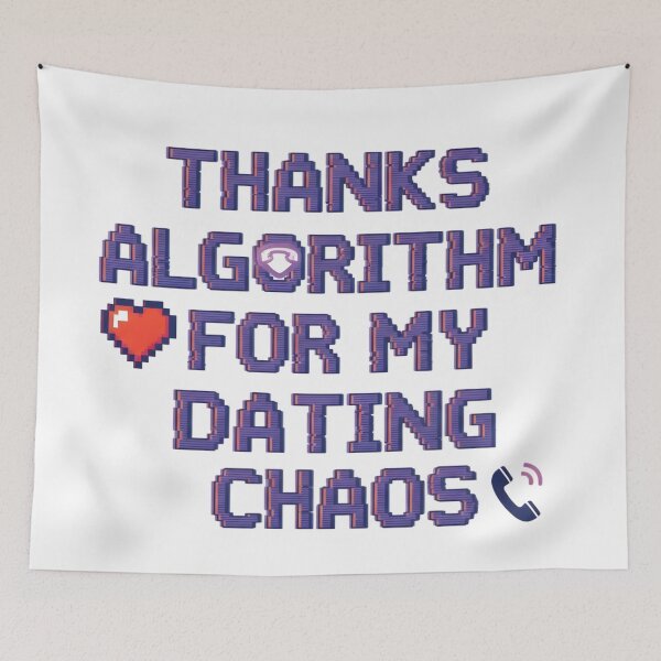 Item preview, Thanks Algorithm For My Dating Chaos - Funny Tech Love Quote Sticker designed and sold by AnnDesignStudio.