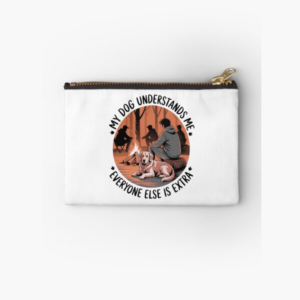 Item preview, My Dog Understands Me, Everyone Else Is Extra – Camping with Dog Outdoor Design designed and sold by ThatBBStore.